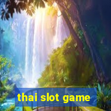 thai slot game