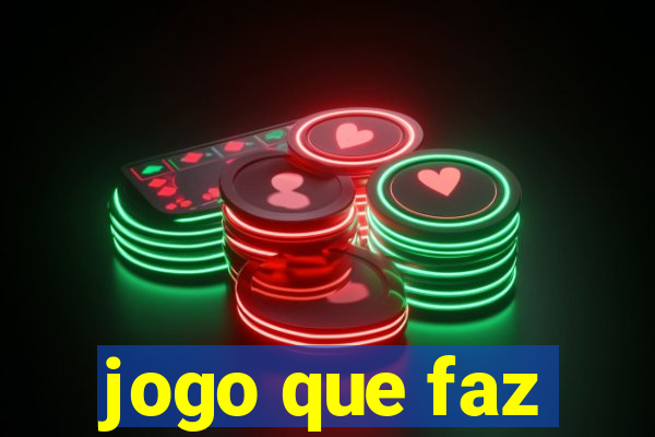 jogo que faz