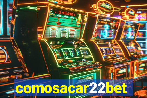 comosacar22bet