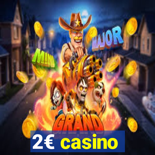 2€ casino