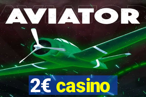 2€ casino