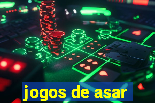 jogos de asar