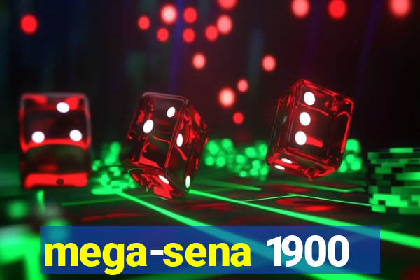 mega-sena 1900