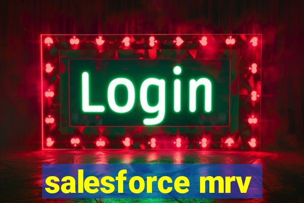 salesforce mrv