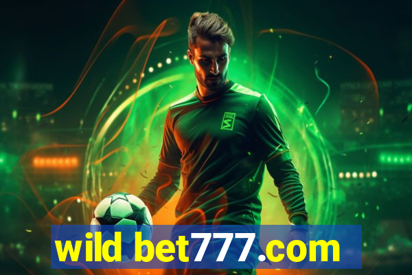 wild bet777.com