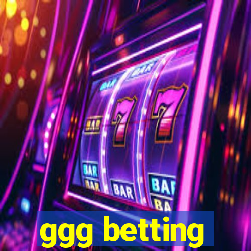 ggg betting