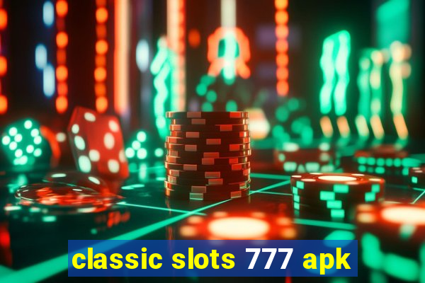 classic slots 777 apk