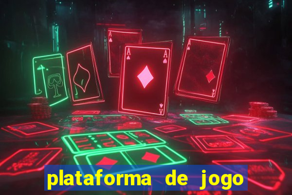 plataforma de jogo para ganhar dinheiro