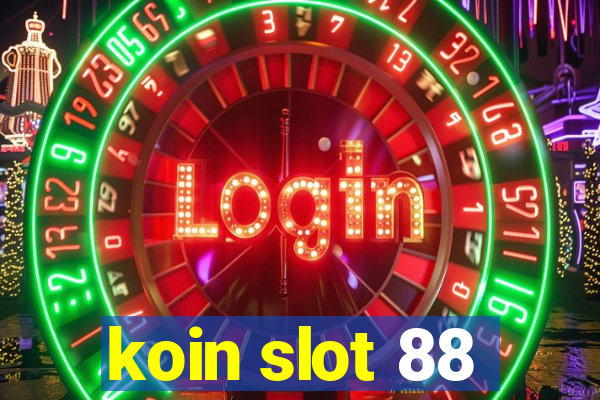 koin slot 88