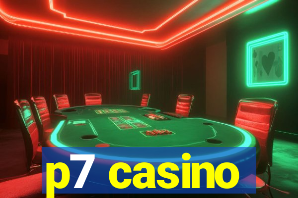 p7 casino