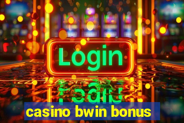 casino bwin bonus