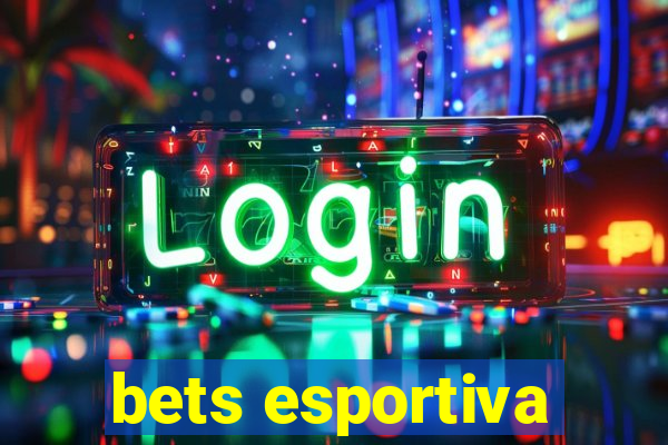 bets esportiva