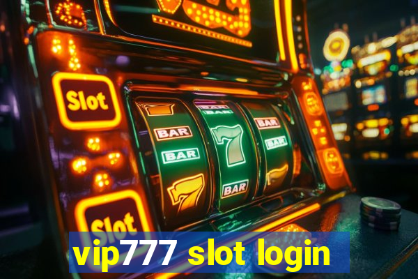 vip777 slot login