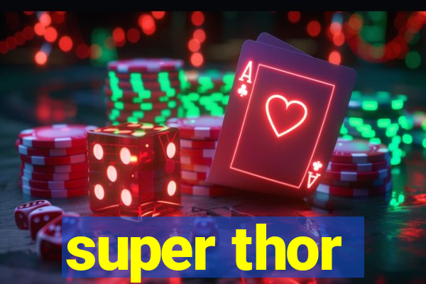 super thor