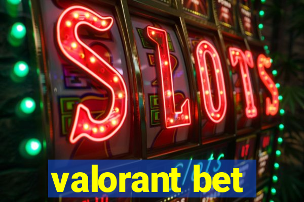 valorant bet