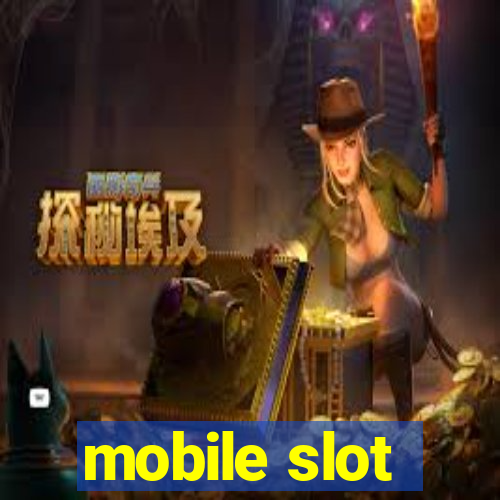 mobile slot