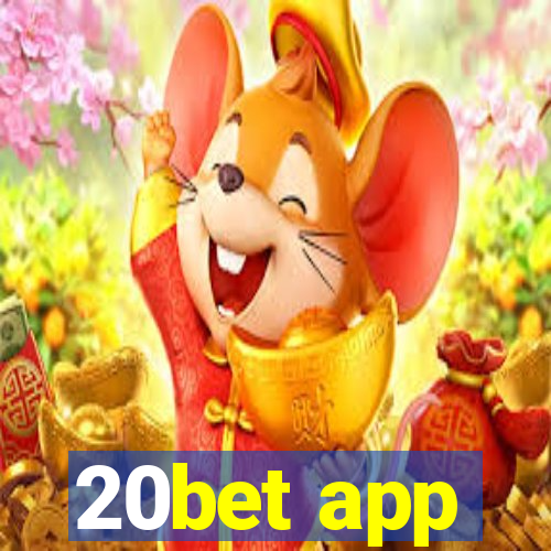 20bet app