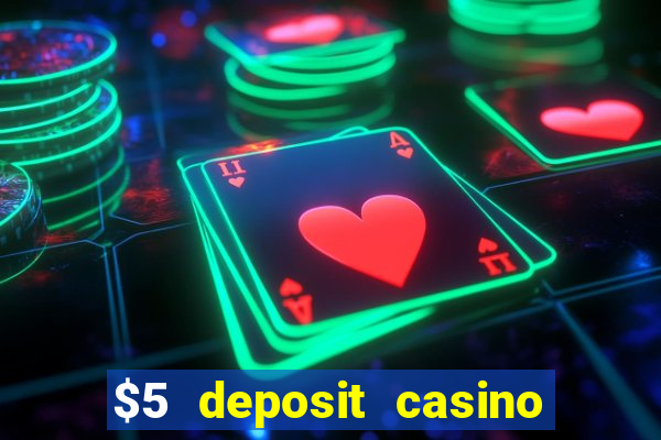 $5 deposit casino in australia