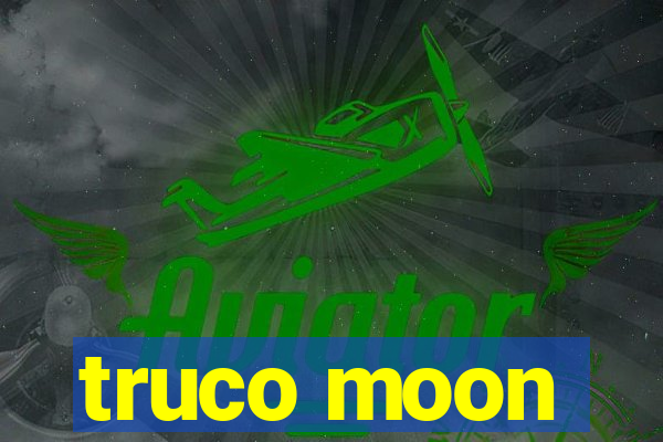 truco moon