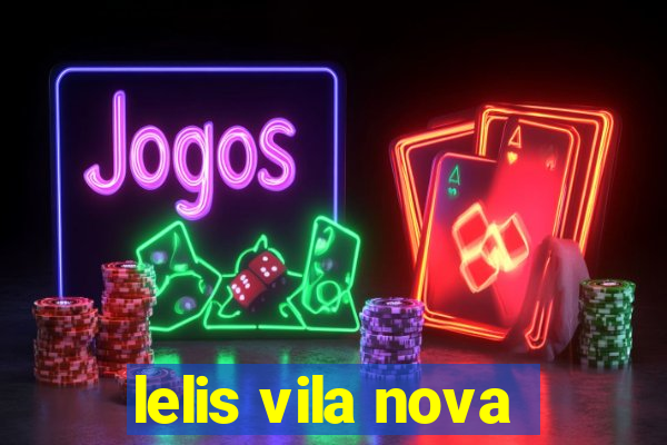 lelis vila nova