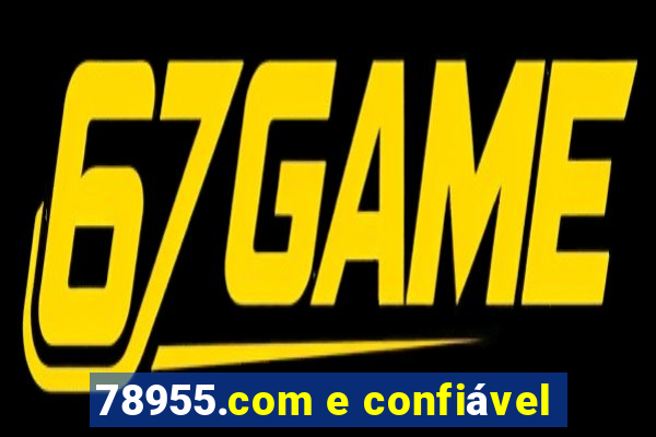 78955.com e confiável