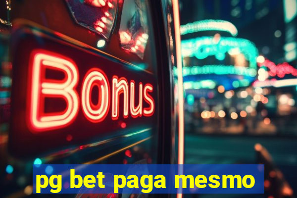 pg bet paga mesmo