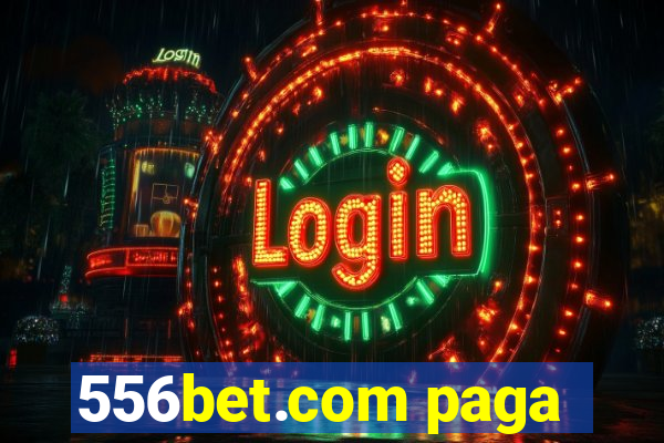 556bet.com paga