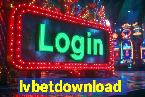 lvbetdownload