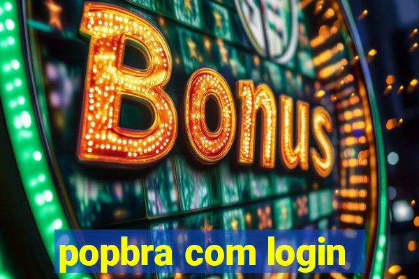 popbra com login