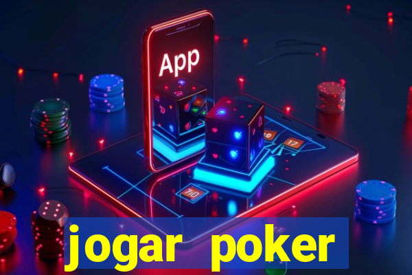 jogar poker dinheiro real