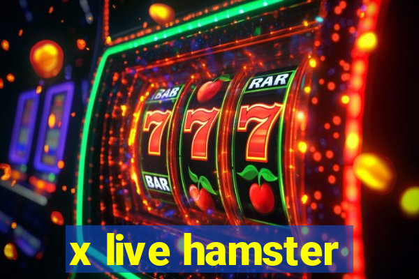 x live hamster