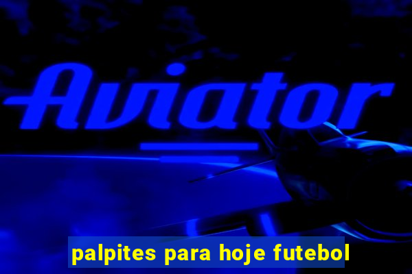 palpites para hoje futebol