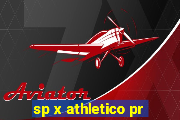 sp x athletico pr