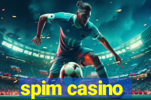 spim casino