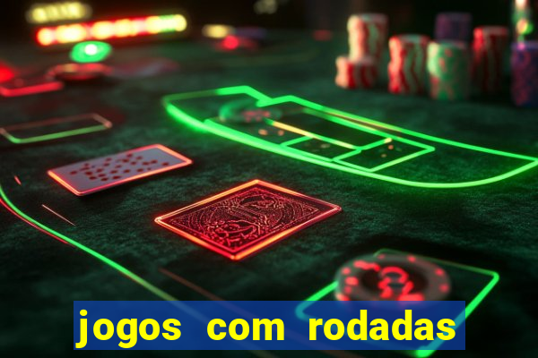 jogos com rodadas grátis no cadastro