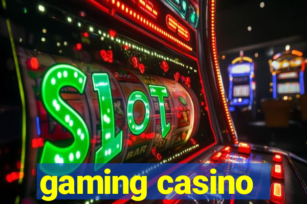 gaming casino