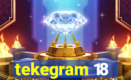 tekegram 18