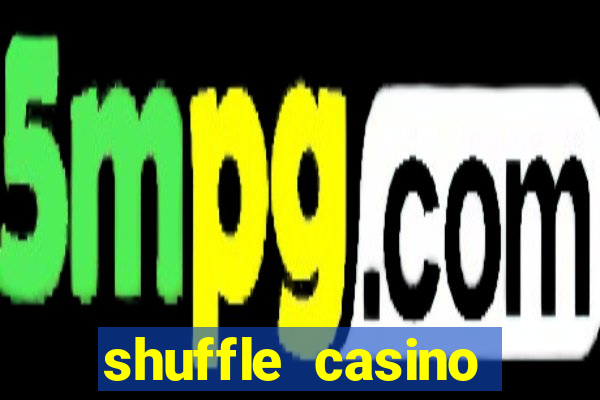 shuffle casino promo code gamechampions