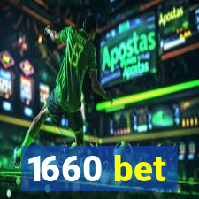 1660 bet