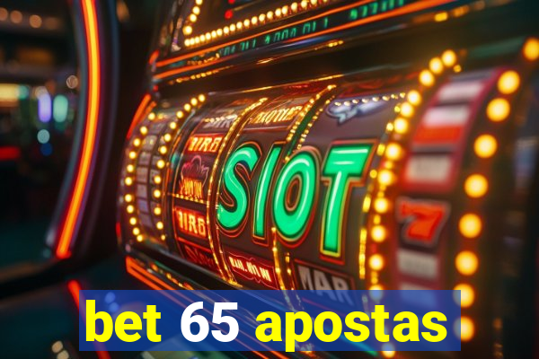 bet 65 apostas