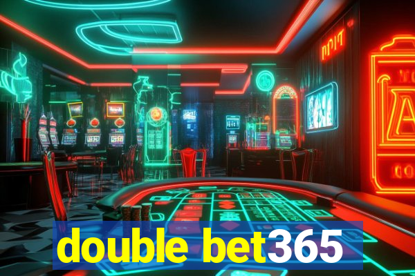 double bet365