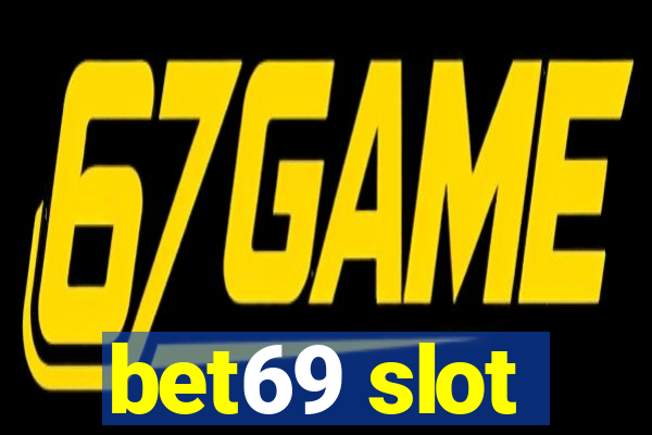 bet69 slot