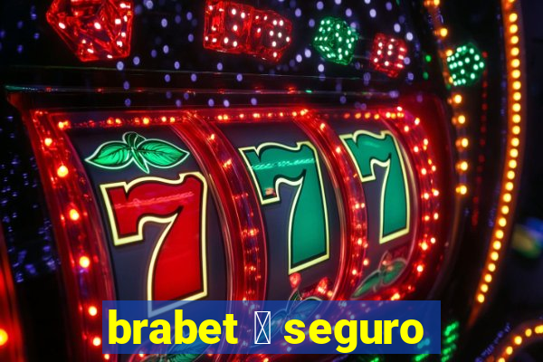 brabet 茅 seguro