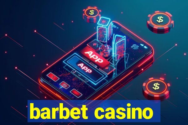 barbet casino