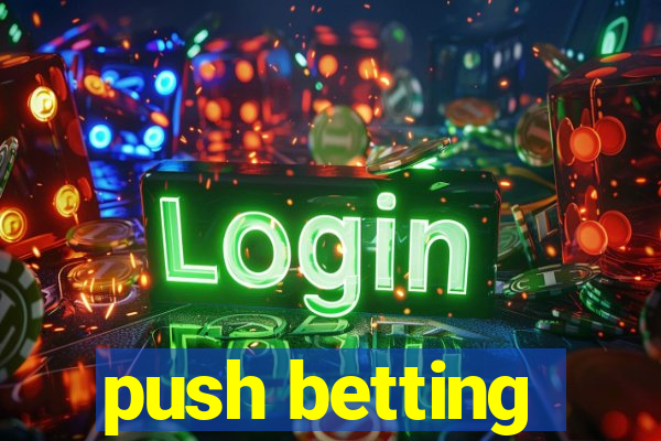 push betting