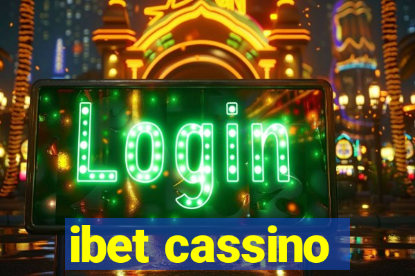 ibet cassino