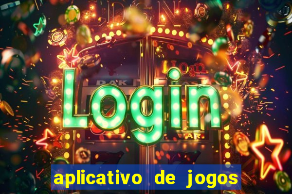 aplicativo de jogos que paga de verdade