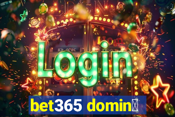 bet365 domin贸