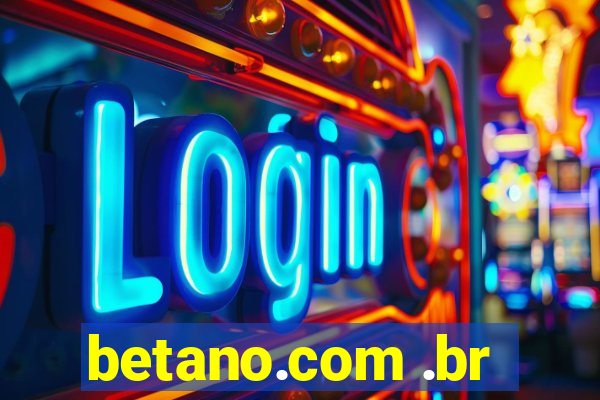 betano.com .br