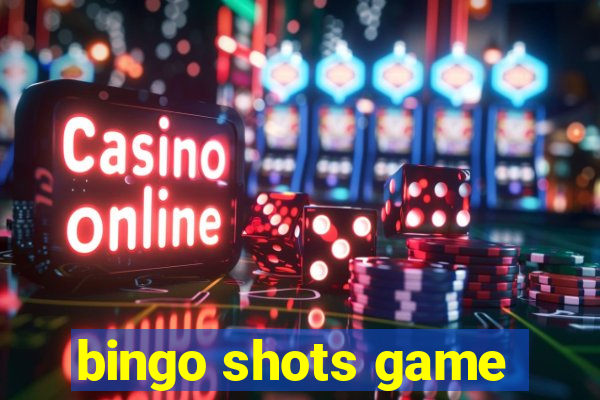 bingo shots game